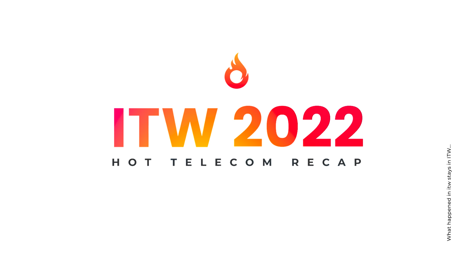 ITW 2022 Recap